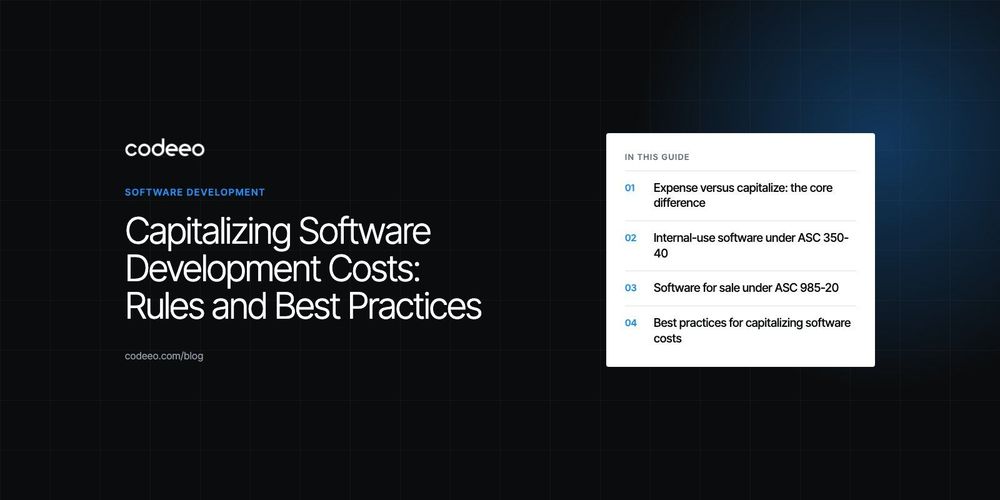 Capitalizing Software Development Costs: Rules and Best Practices