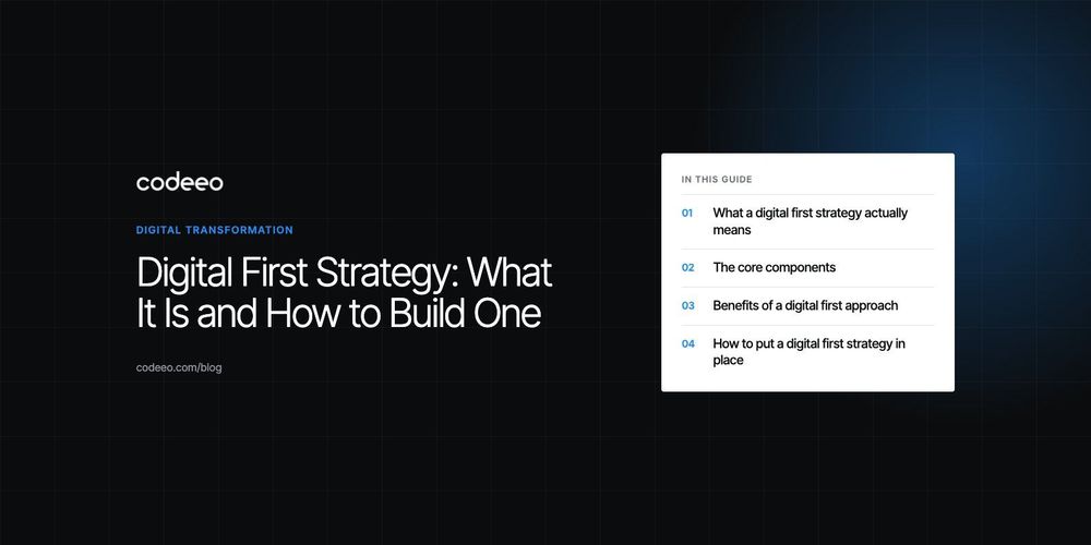 Digital First Strategy: What It Is and How to Build One