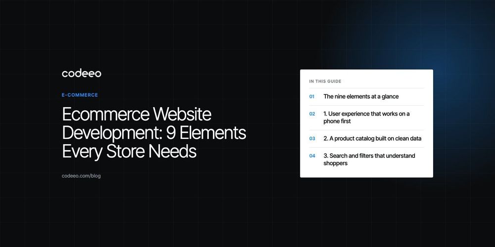 Ecommerce Website Development: 9 Elements Every Store Needs