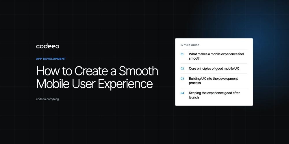How to Create a Smooth Mobile User Experience