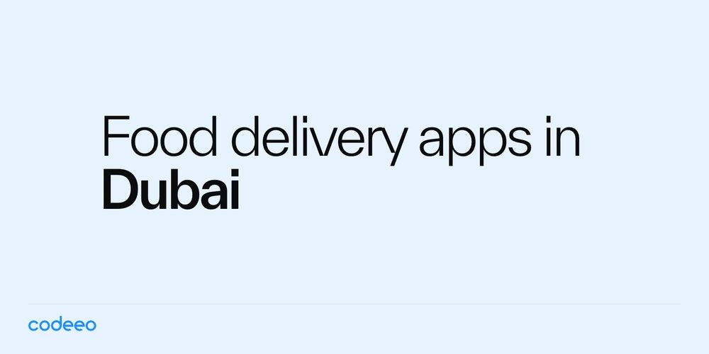Food Delivery Apps in Dubai: A 2026 Guide for Restaurants