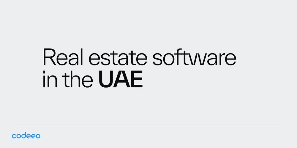 Real Estate Software in the UAE: Types, Tools and How to Choose